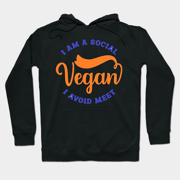 I am a social Vegan Hoodie by Pacar